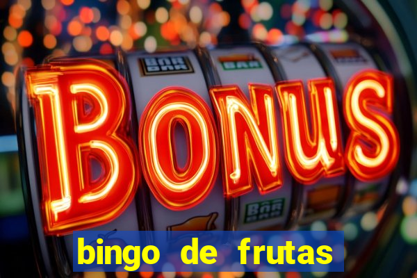 bingo de frutas para imprimir pdf